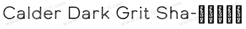 Calder Dark Grit Sha字体转换